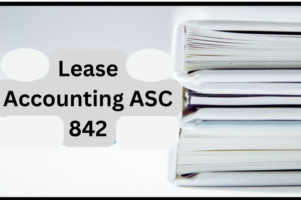 Lease Accounting ASC 842